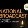 Full Speech: President Mahama Addresses the Nation on Helicopter Crash Disaster